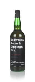 Seaweed & Aeons & Digging & Fire 10 Year Old Cask Strength (Batch 02)