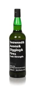 Seaweed & Aeons & Digging & Fire & Cask Strength 10 Year Old (Batch 07)
