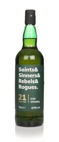 Saints & Sinners & Rebels & Rogues 21 Year Old